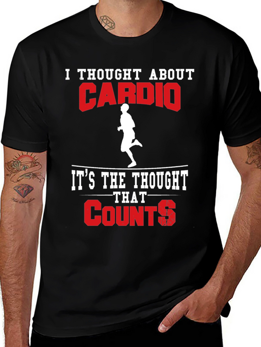 Funny Cardio T-Shirt - Thought About Cardio - Running Tee