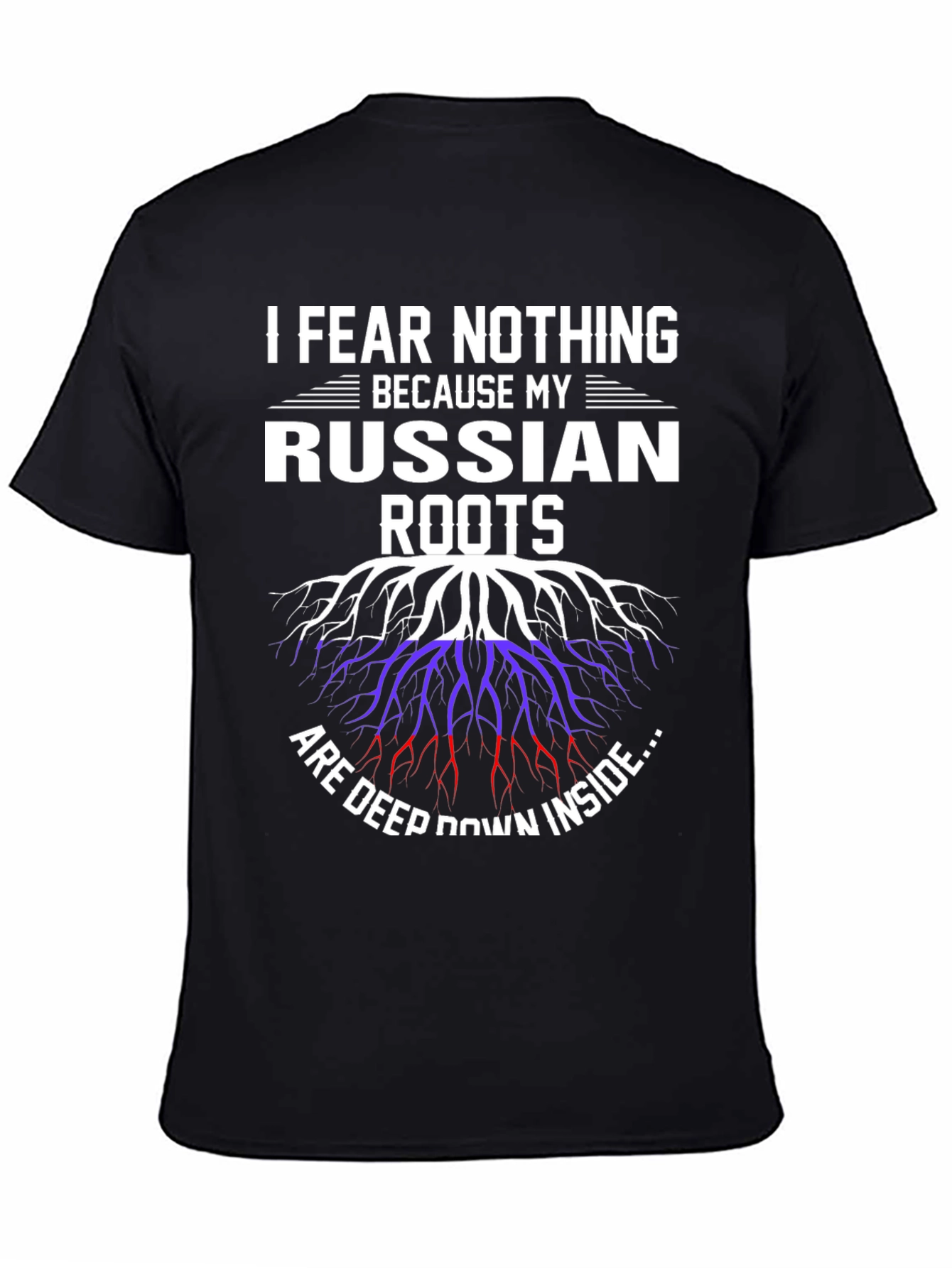 Russian Roots Graphic Tee -  I Fear Nothing
