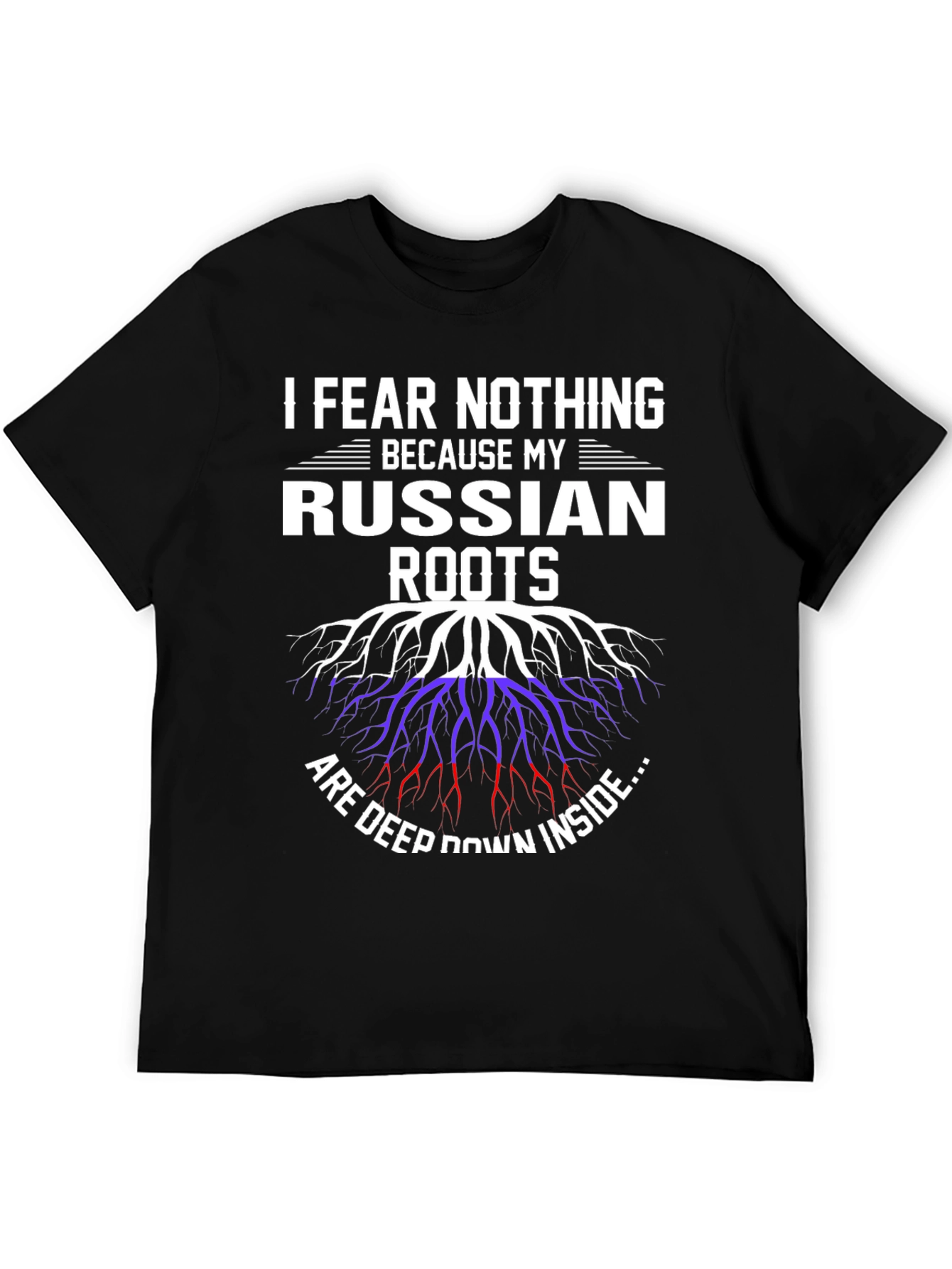 Russian Roots Graphic Tee -  I Fear Nothing