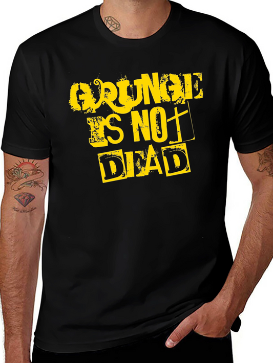 Grunge Is Not Dead Graphic Tee - Black Cotton T-Shirt
