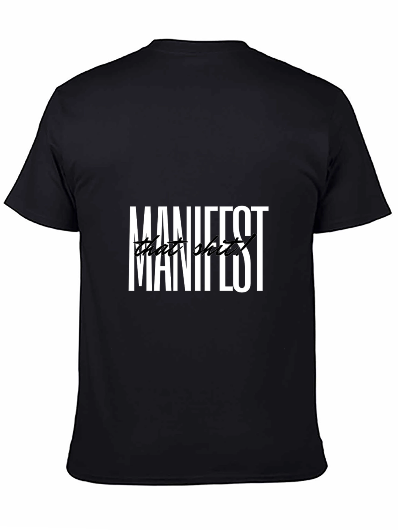 Manifest That Sh*t Graphic Tee
