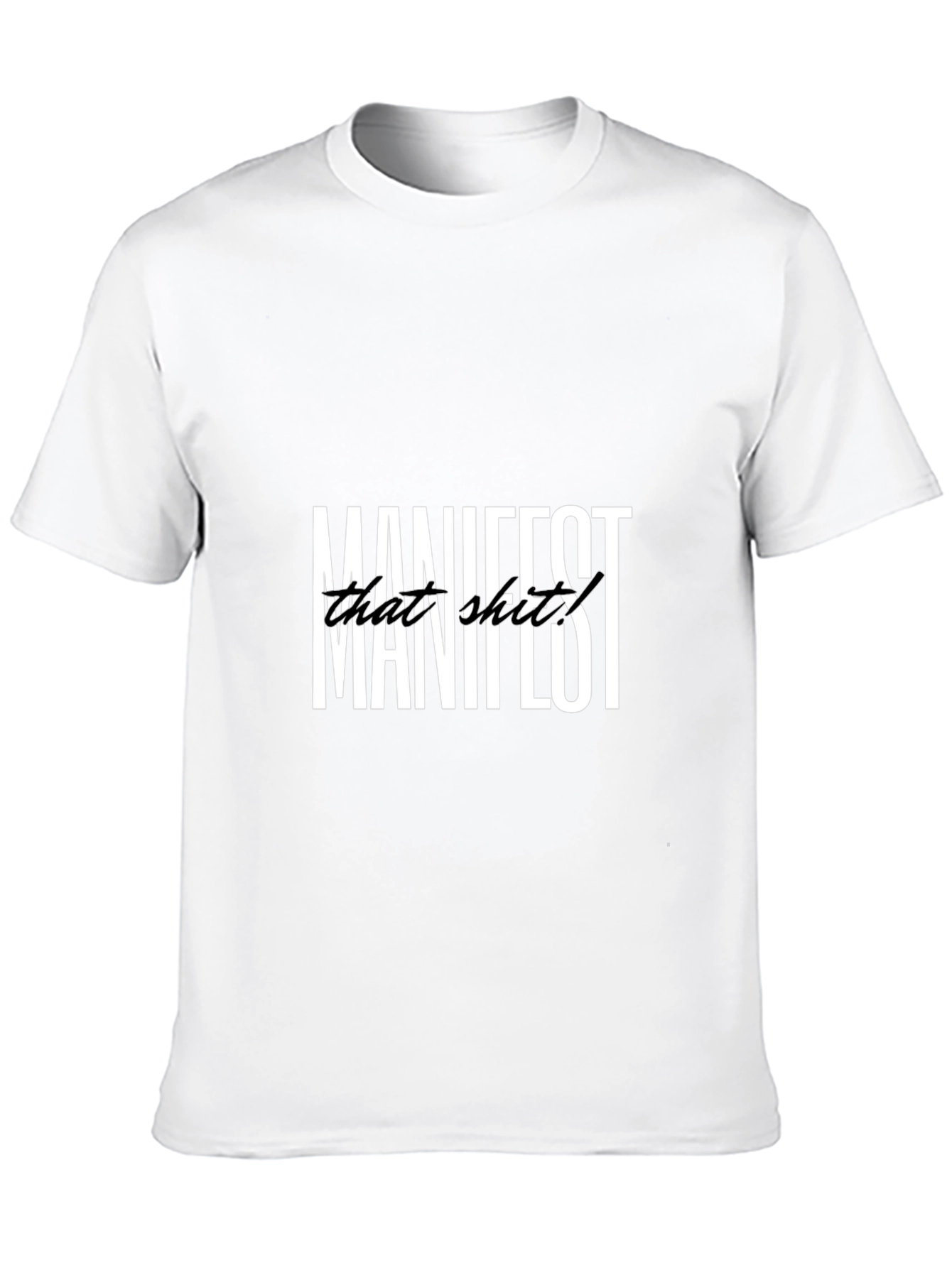 Manifest That Sh*t Graphic Tee