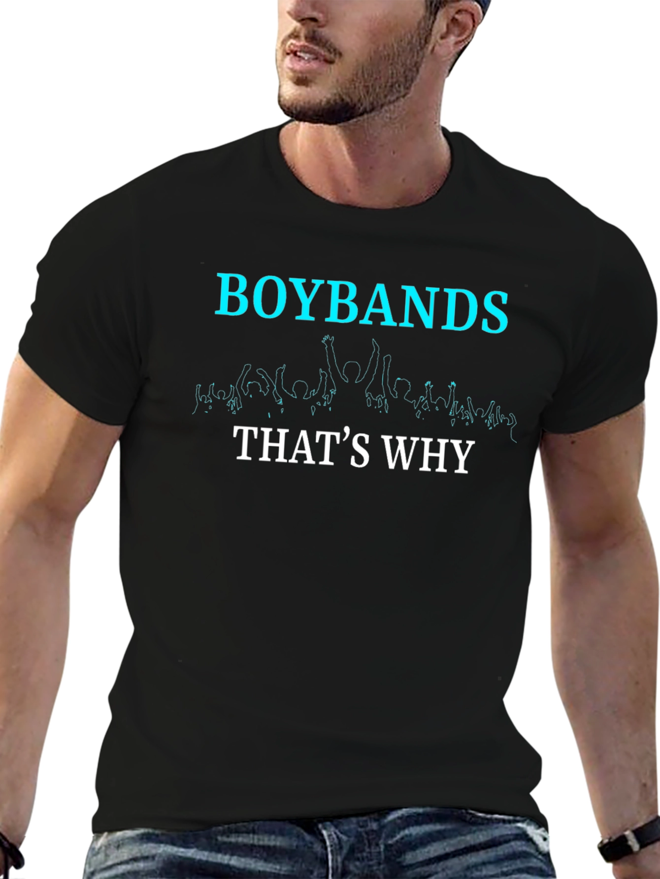 Boybands Thats Why Graphic T-Shirt