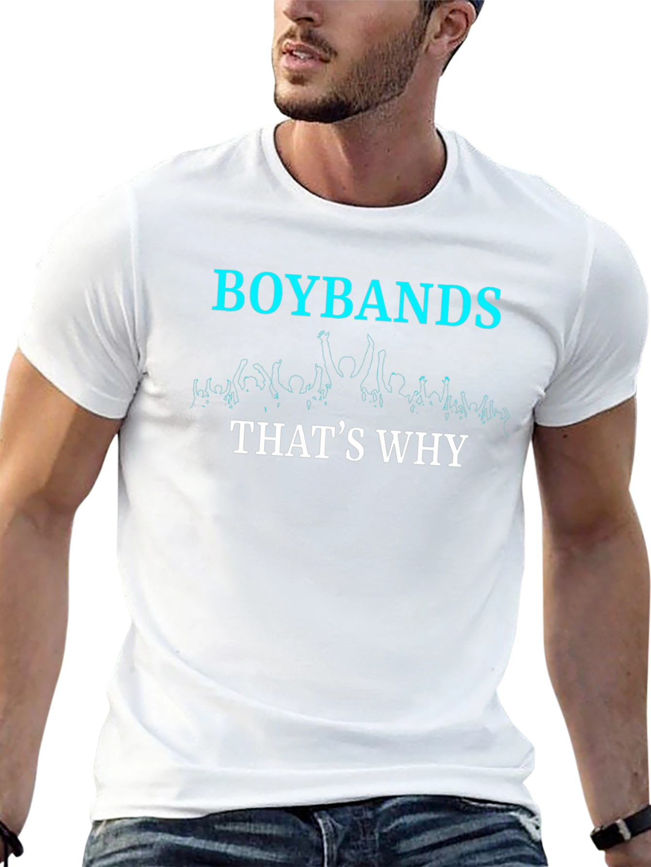 Boybands Thats Why Graphic T-Shirt