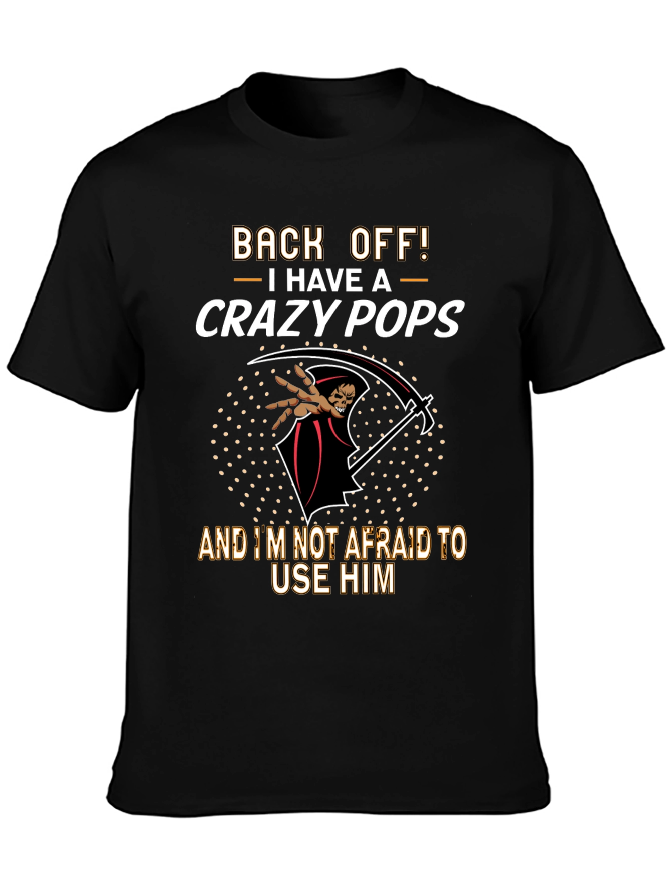 Crazy Pops Graphic T-Shirt - Back Off Grim Reaper