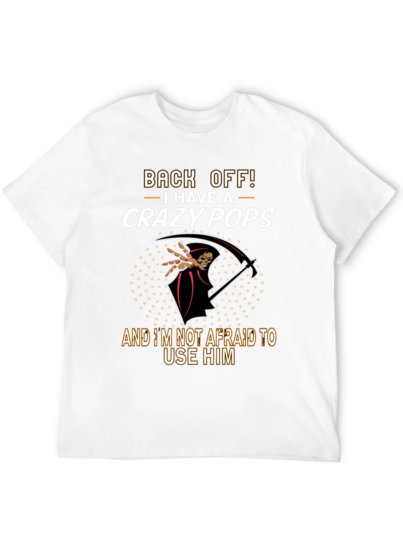 Crazy Pops Graphic T-Shirt - Back Off Grim Reaper