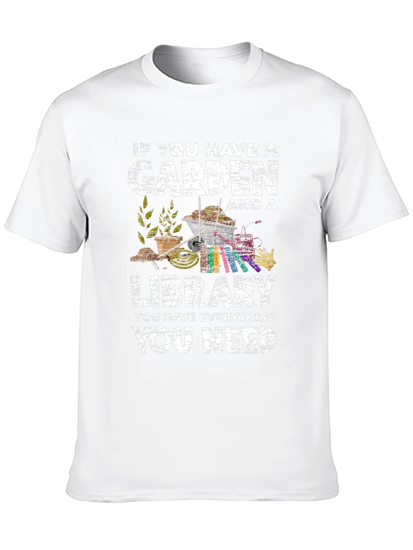 Garden & Library T-Shirt - Everything You Need