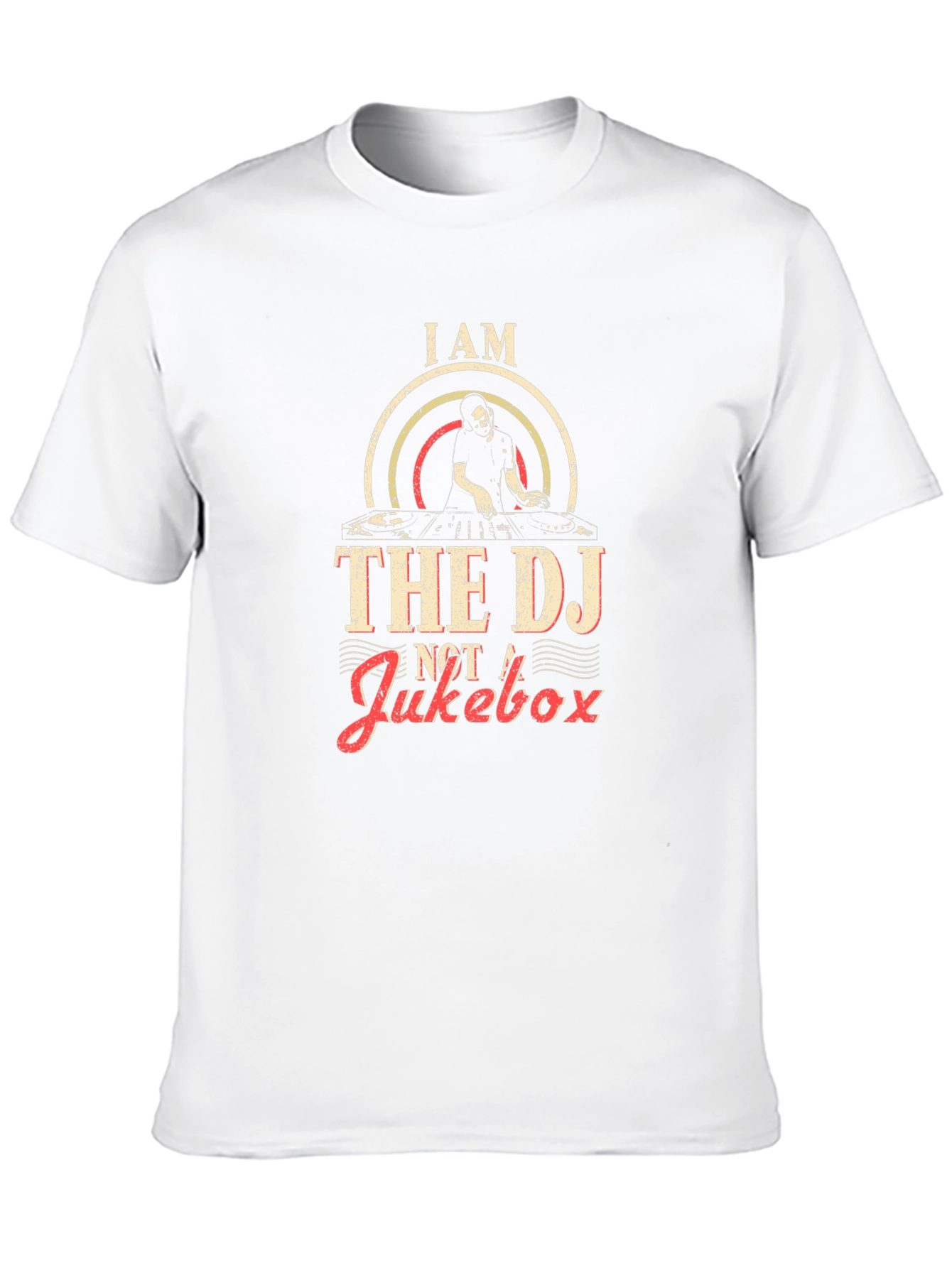 I AM THE DJ NOT A Jukebox T-Shirt