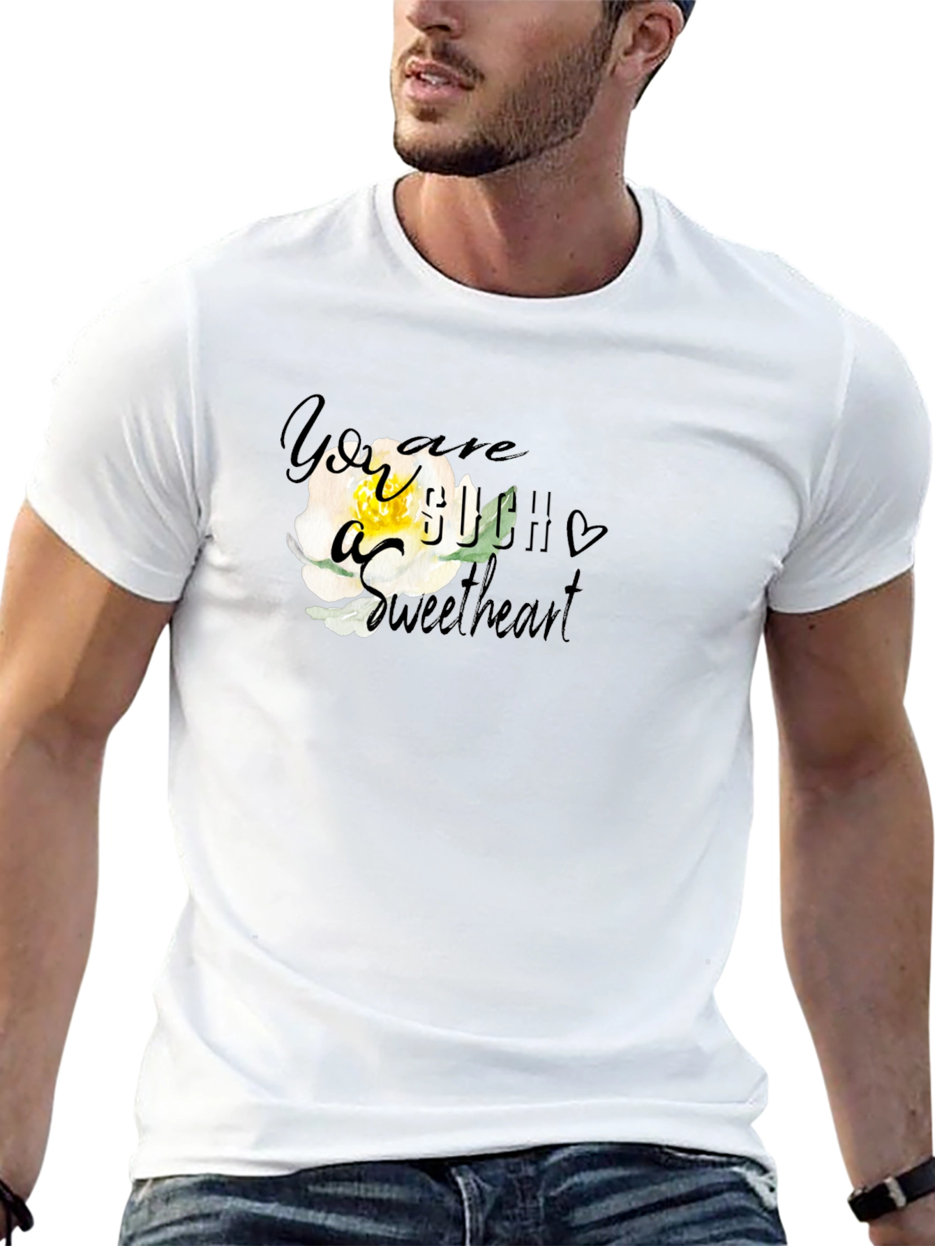 You are Such a Sweetheart T-Shirt
