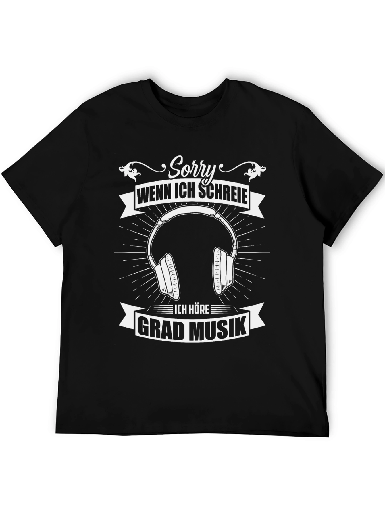 Sorry Wenn Ich Schreie Music T-Shirt