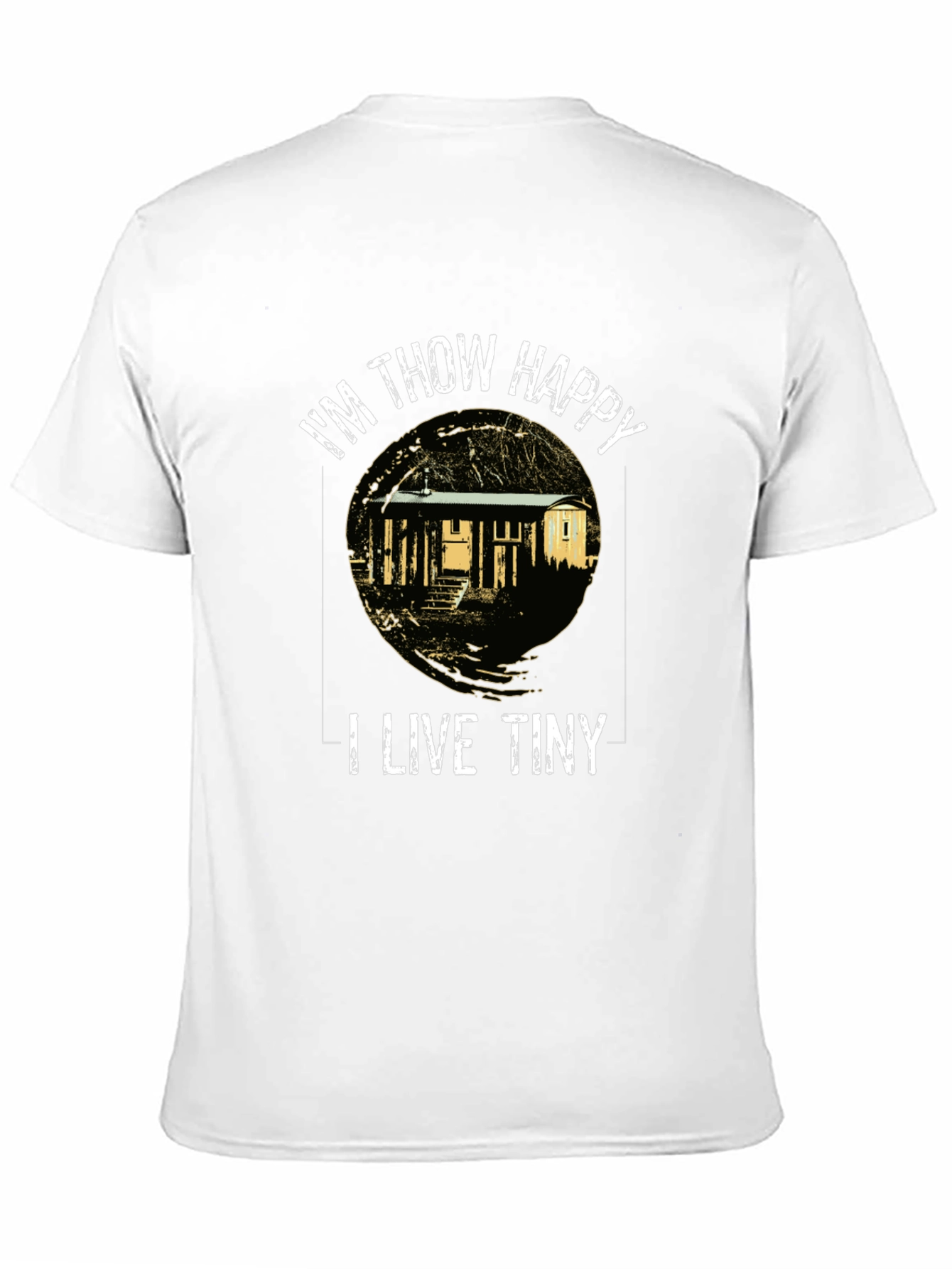 Im Thow Happy I Live Tiny T-Shirt