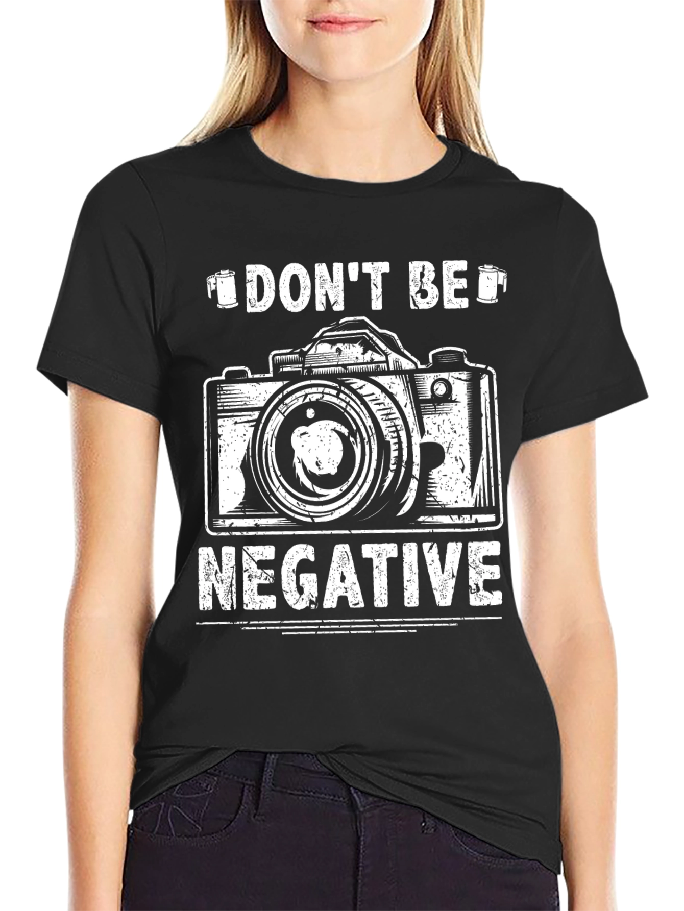 Dont Be Negative Photography T-Shirt