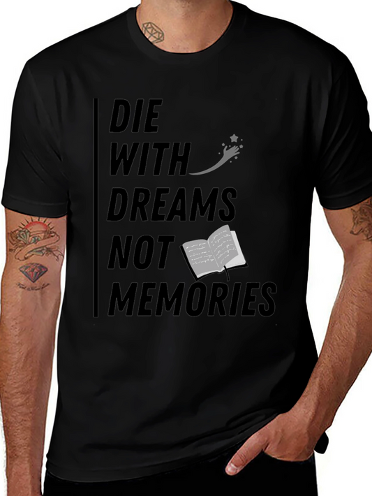 Die With Dreams Graphic T-Shirt