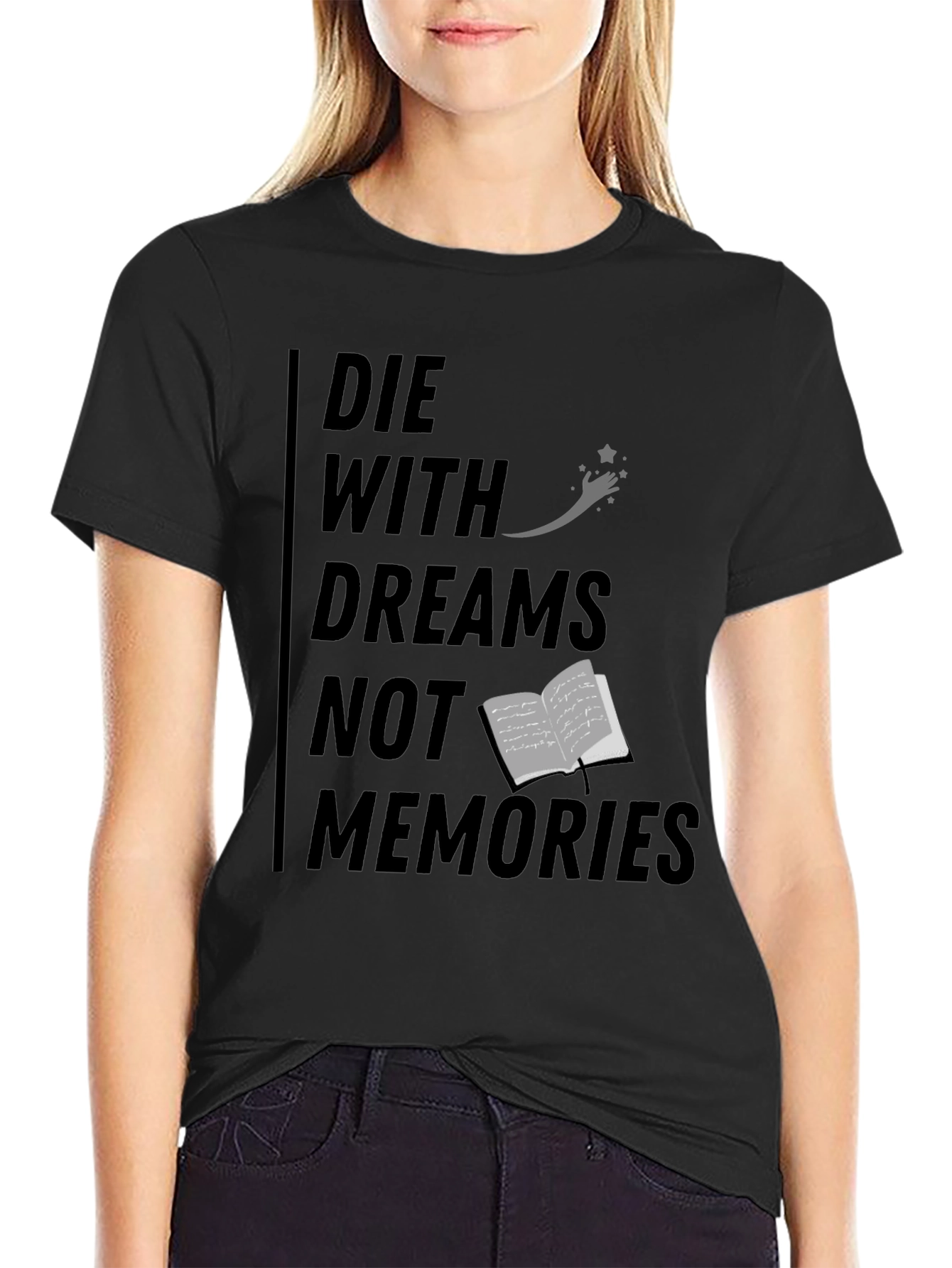 Die With Dreams Graphic T-Shirt