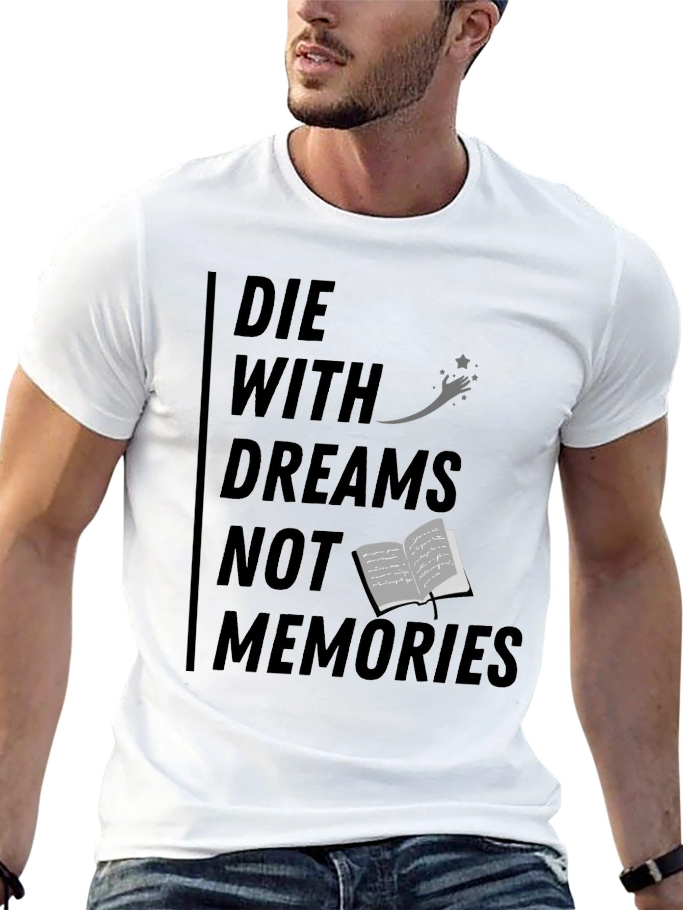 Die With Dreams Graphic T-Shirt