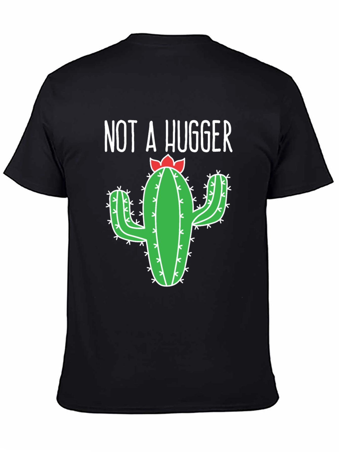 Not A Hugger Cactus Graphic T-Shirt - Unisex