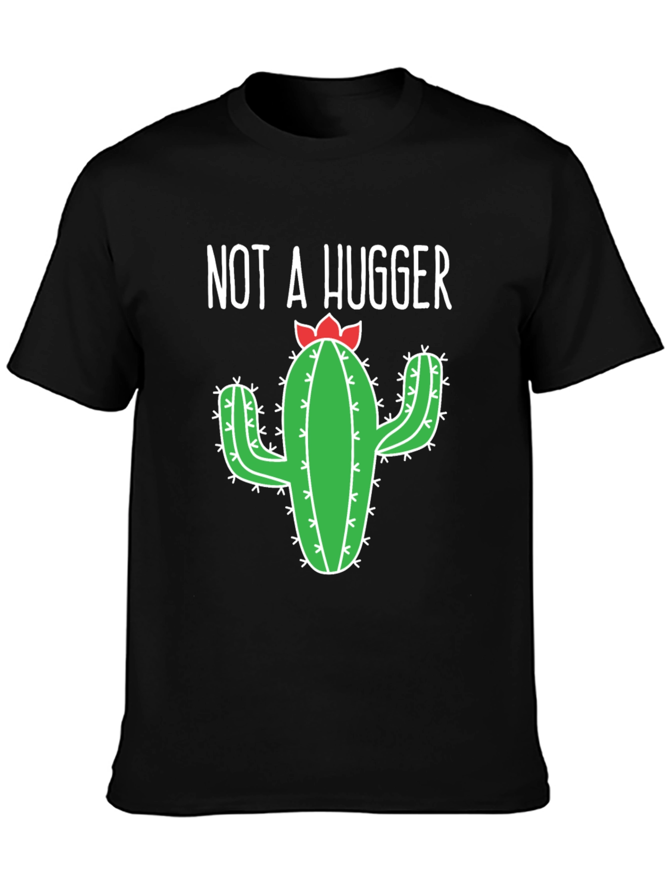 Not A Hugger Cactus Graphic T-Shirt - Unisex