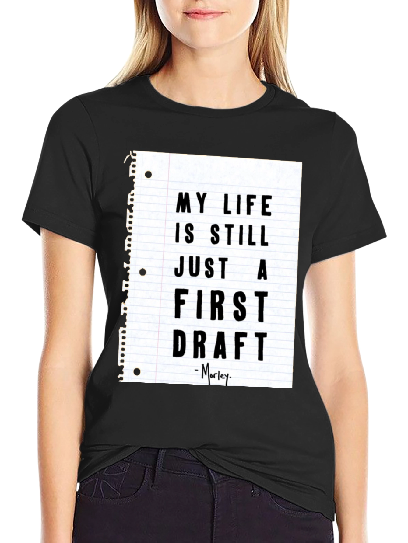My Life Is Still Just a First Draft T-Shirt