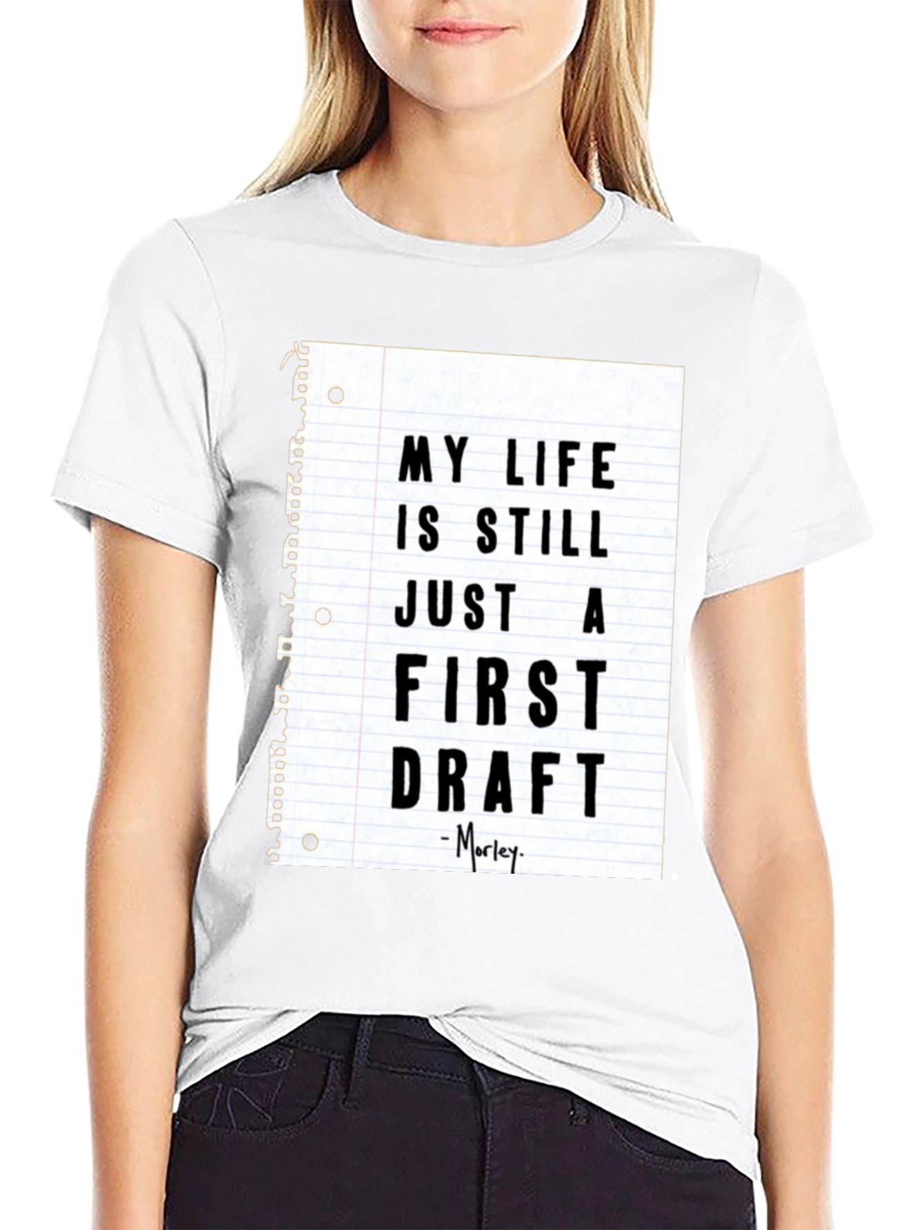 My Life Is Still Just a First Draft T-Shirt