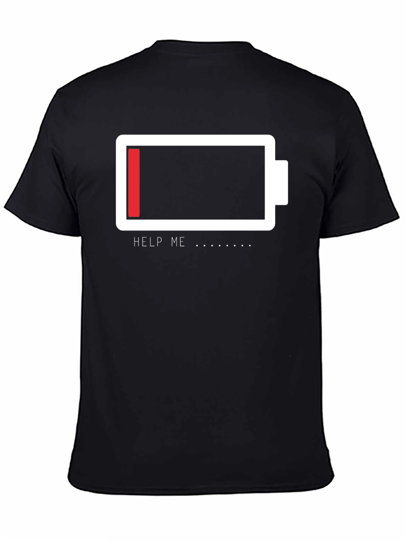 Low Battery Graphic Tee - Help Me Funny T-Shirt