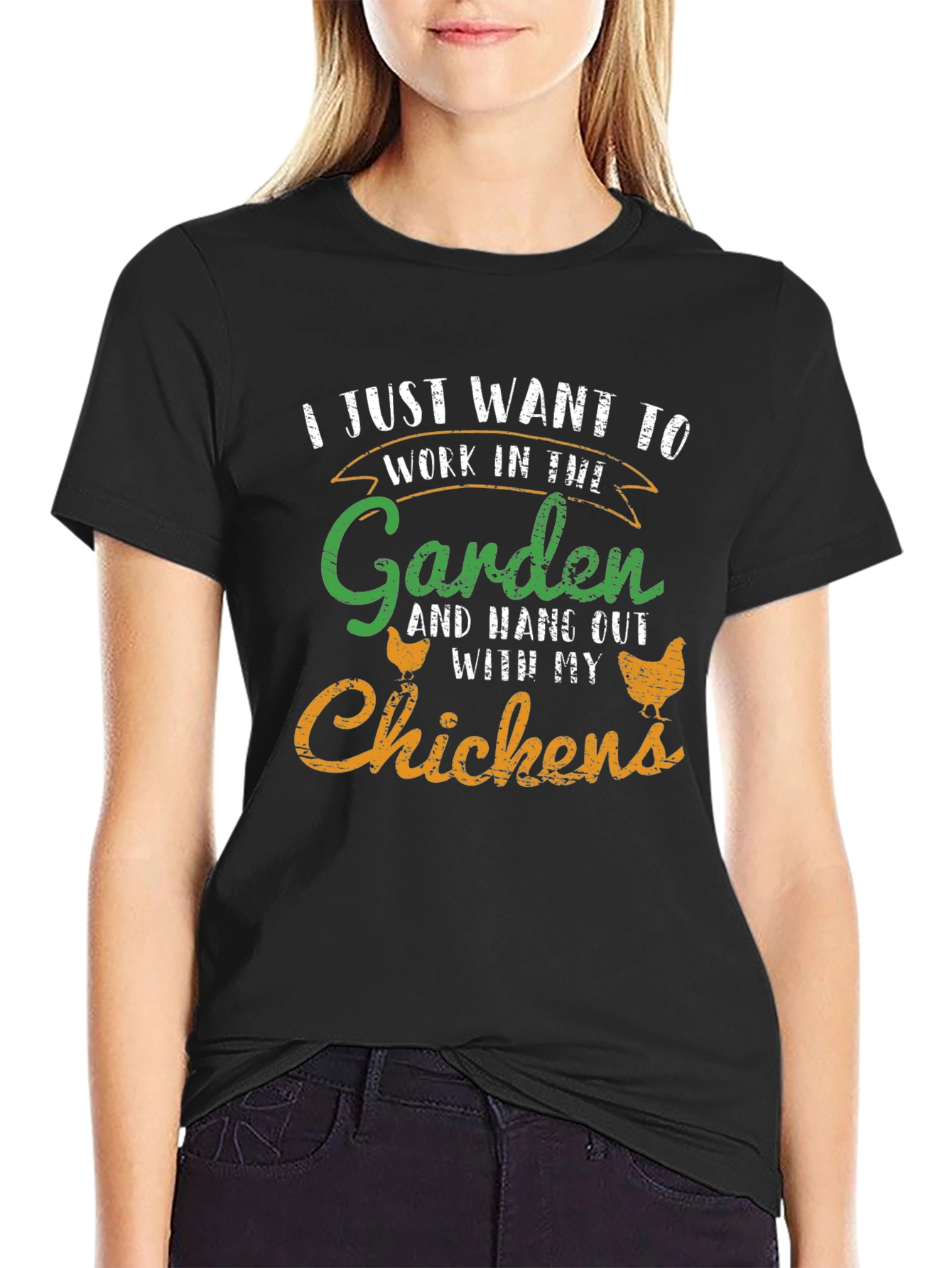 Gardeners Chicken T-Shirt - Work in the Garden