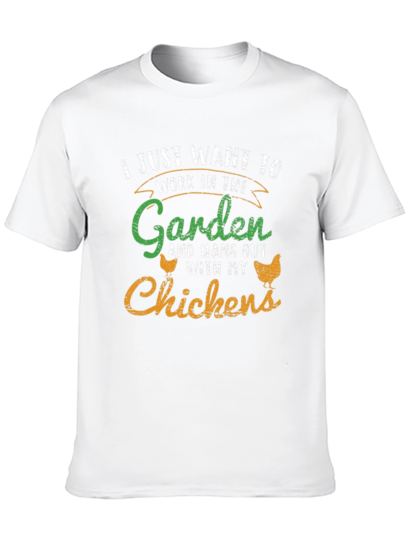 Gardeners Chicken T-Shirt - Work in the Garden