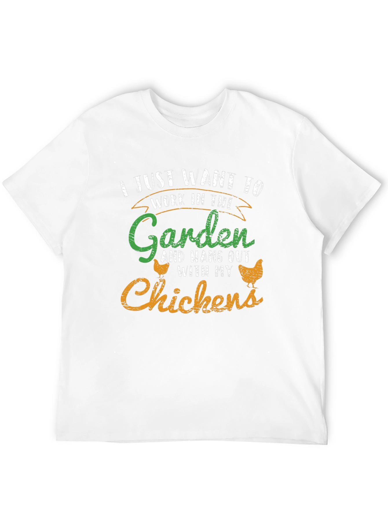 Gardeners Chicken T-Shirt - Work in the Garden