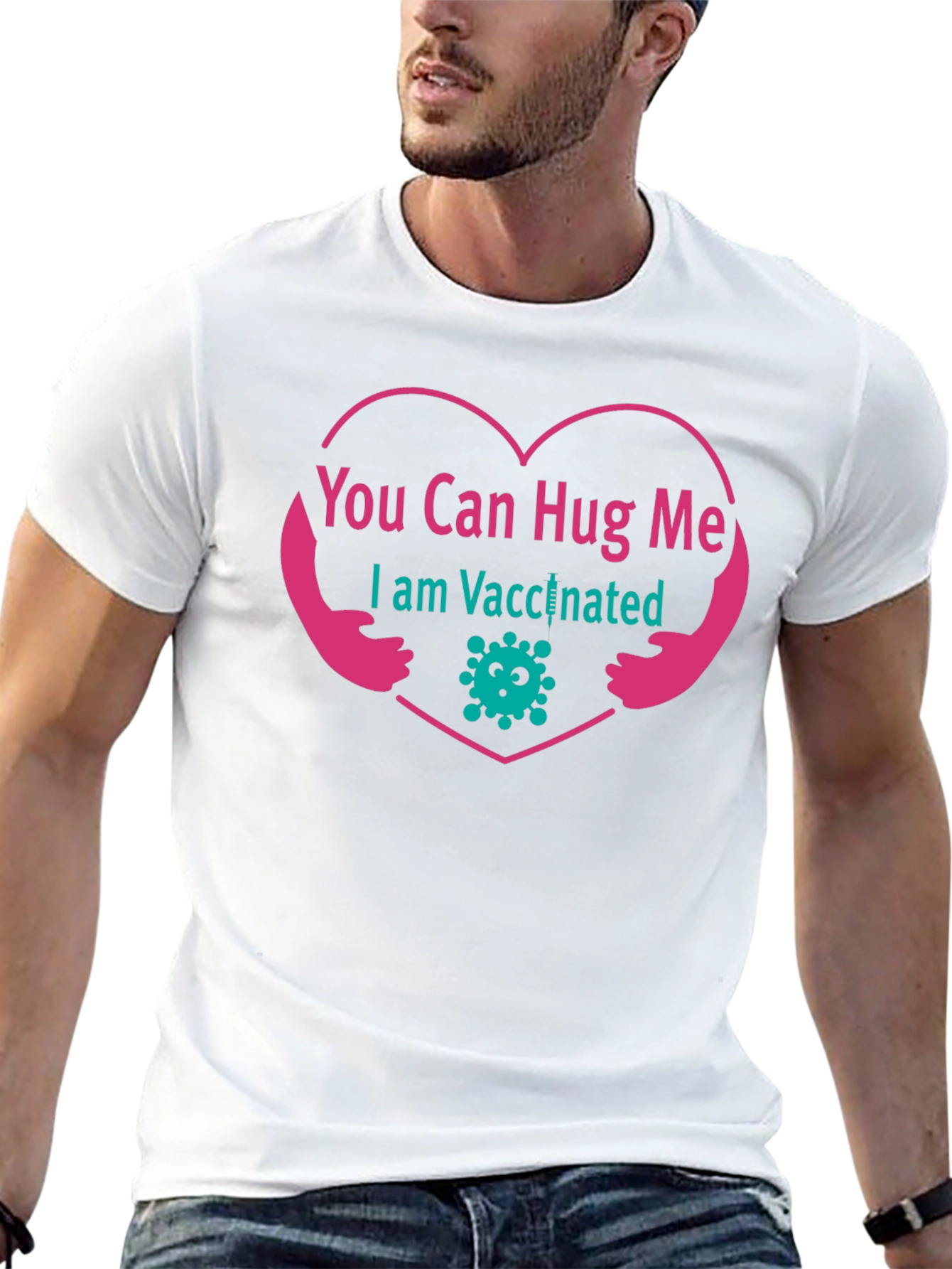 You Can Hug Me I Am Vaccinated T-Shirt