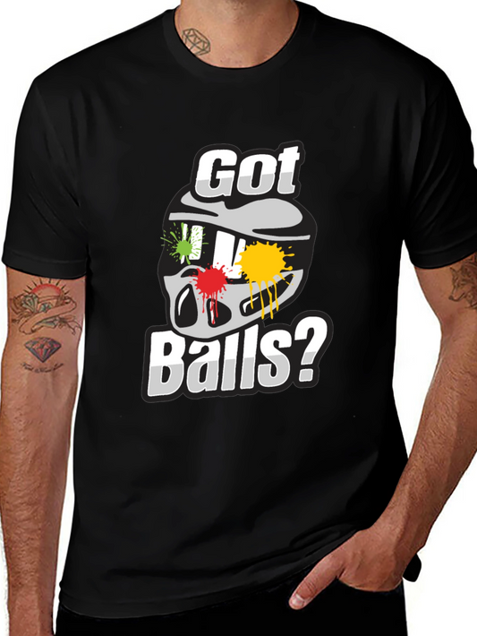 Got Balls Paintball T-Shirt - Fun Graphic Tee