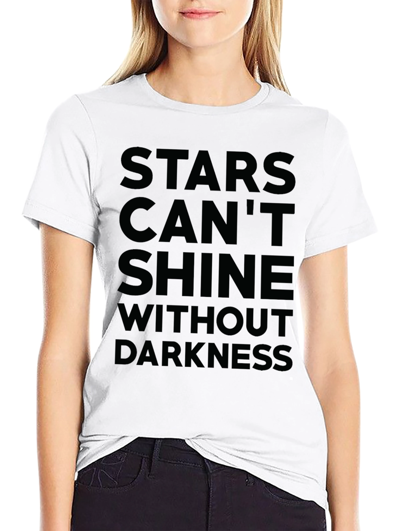 Stars Cant Shine Without Darkness T-Shirt