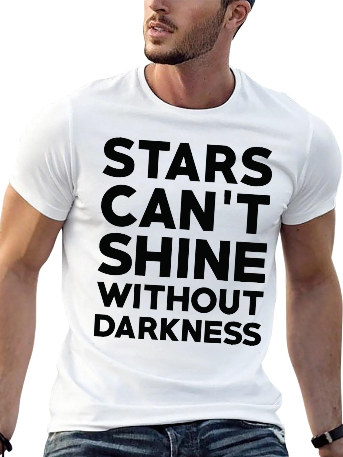 Stars Cant Shine Without Darkness T-Shirt