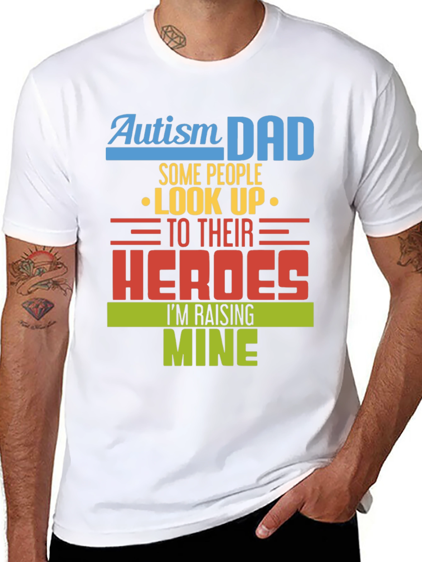 Autism Dad Heroes T-Shirt - Raising Mine