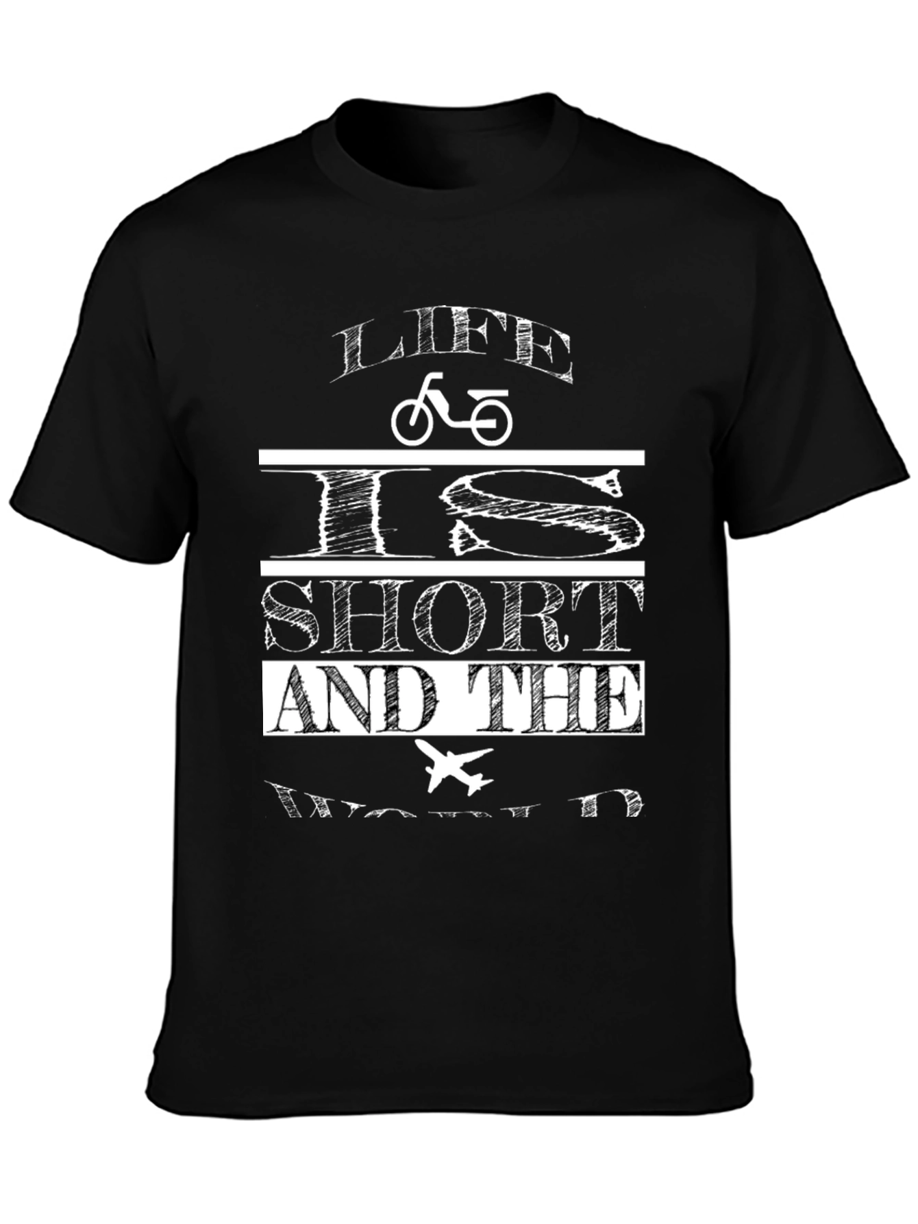 Life Is Short Graphic T-Shirt