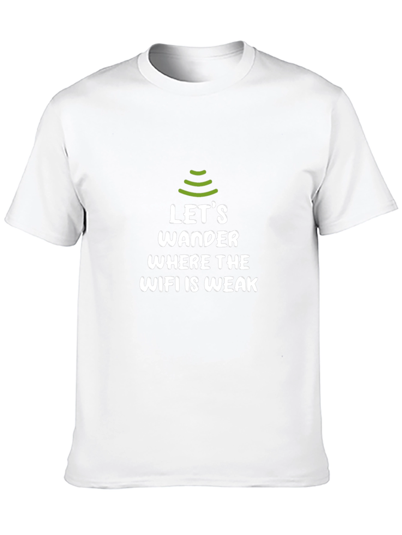 Lets Wander WiFi Weak Zone T-Shirt