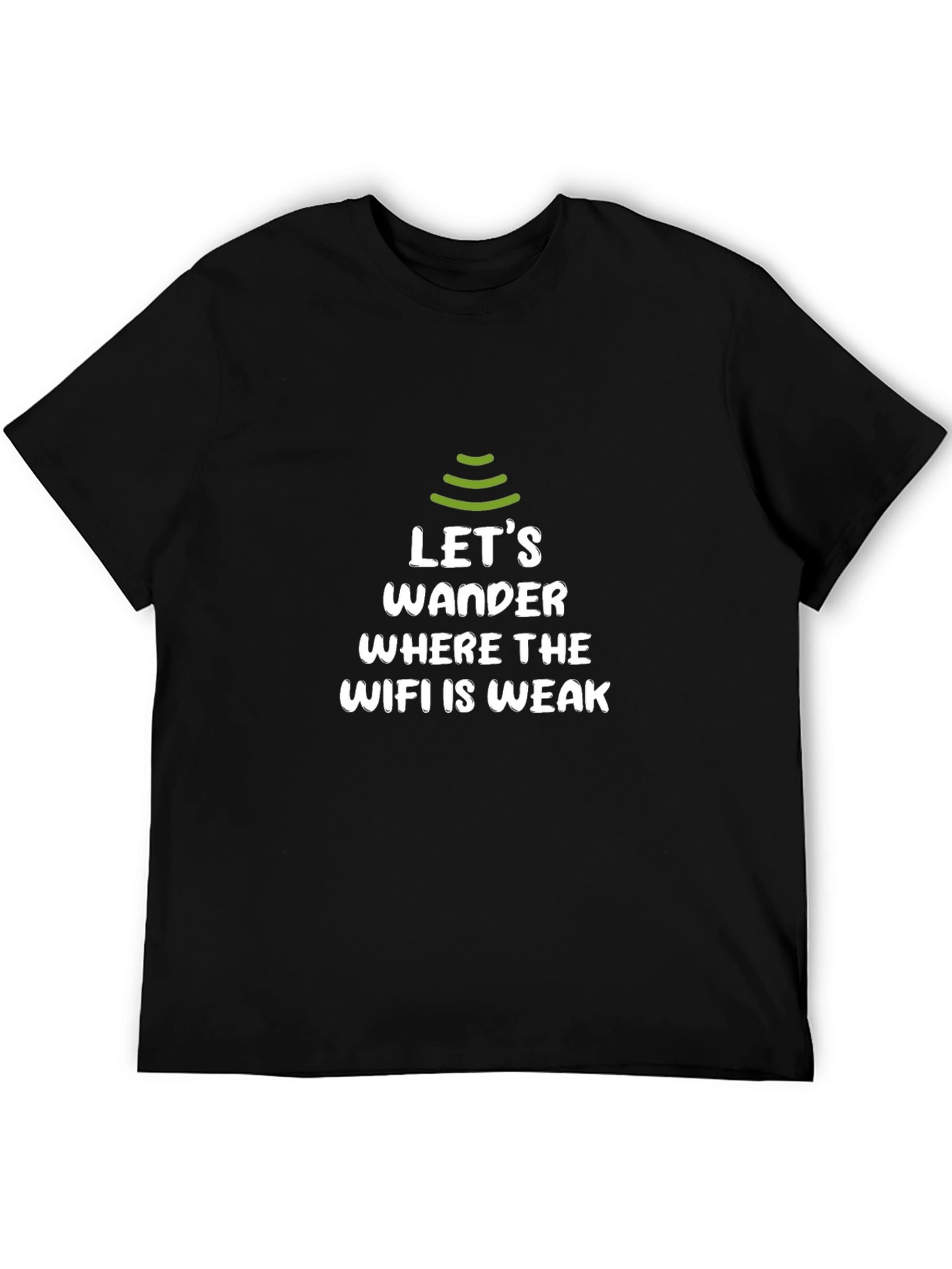 Lets Wander WiFi Weak Zone T-Shirt