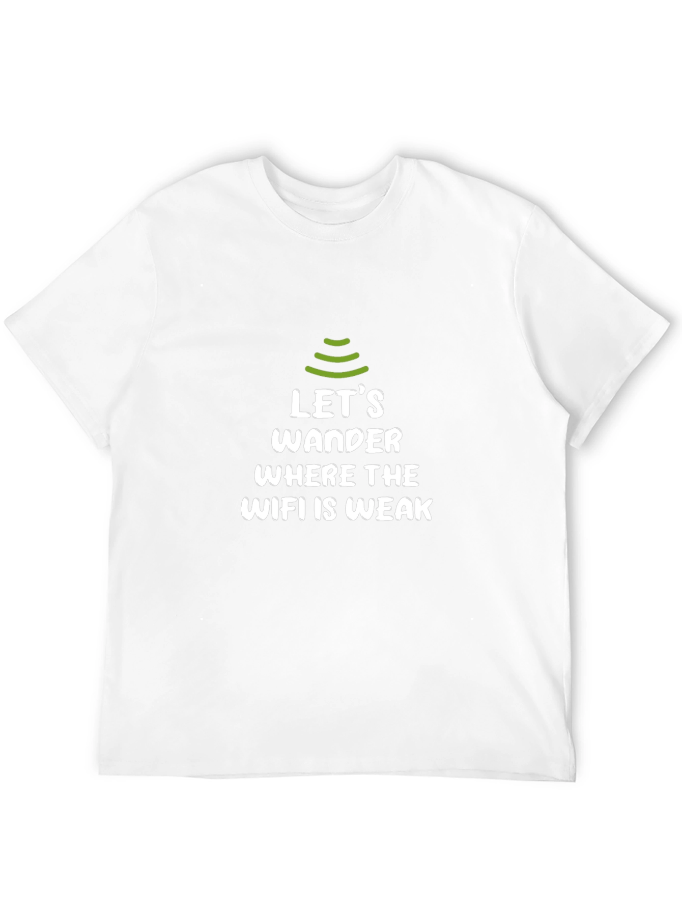 Lets Wander WiFi Weak Zone T-Shirt