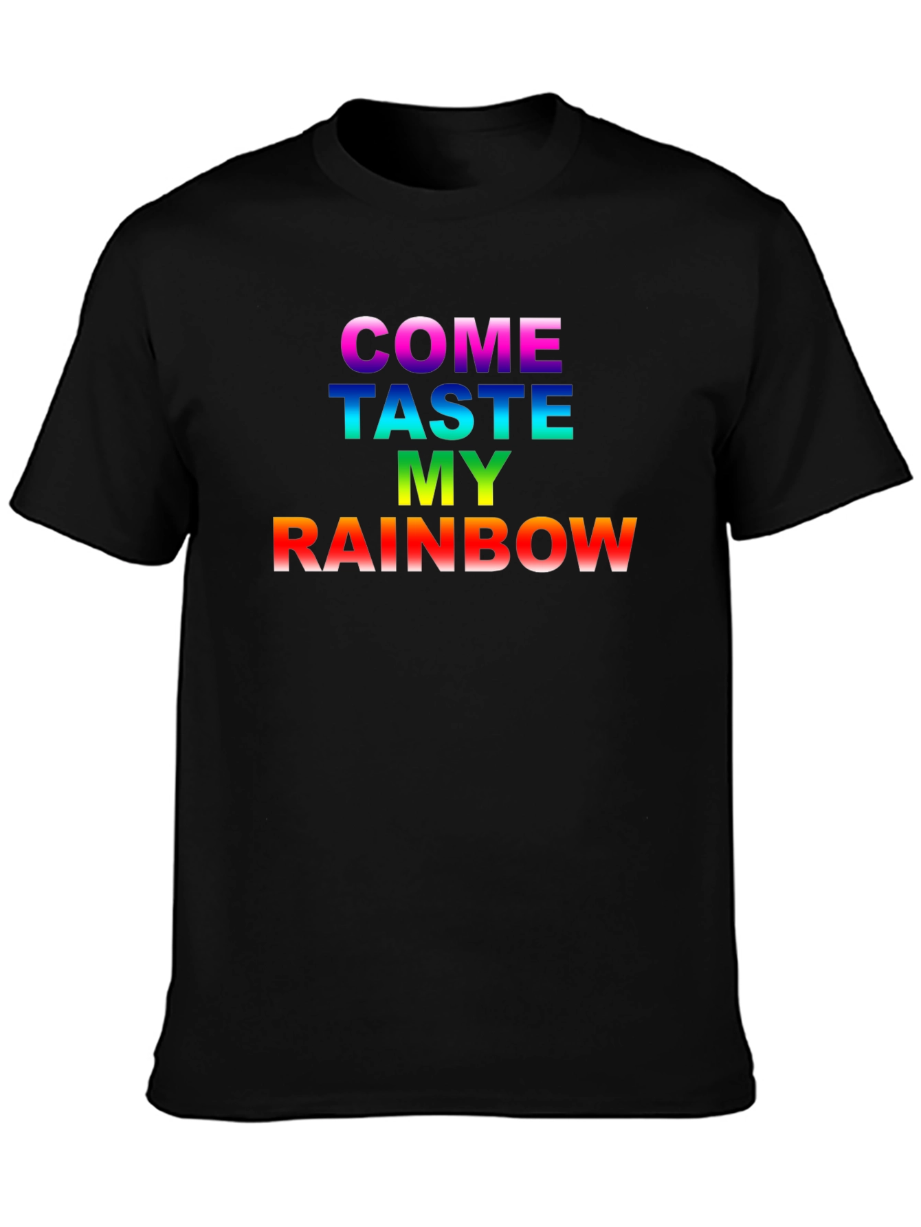 Come Taste My Rainbow T-Shirt Pride LGBTQ