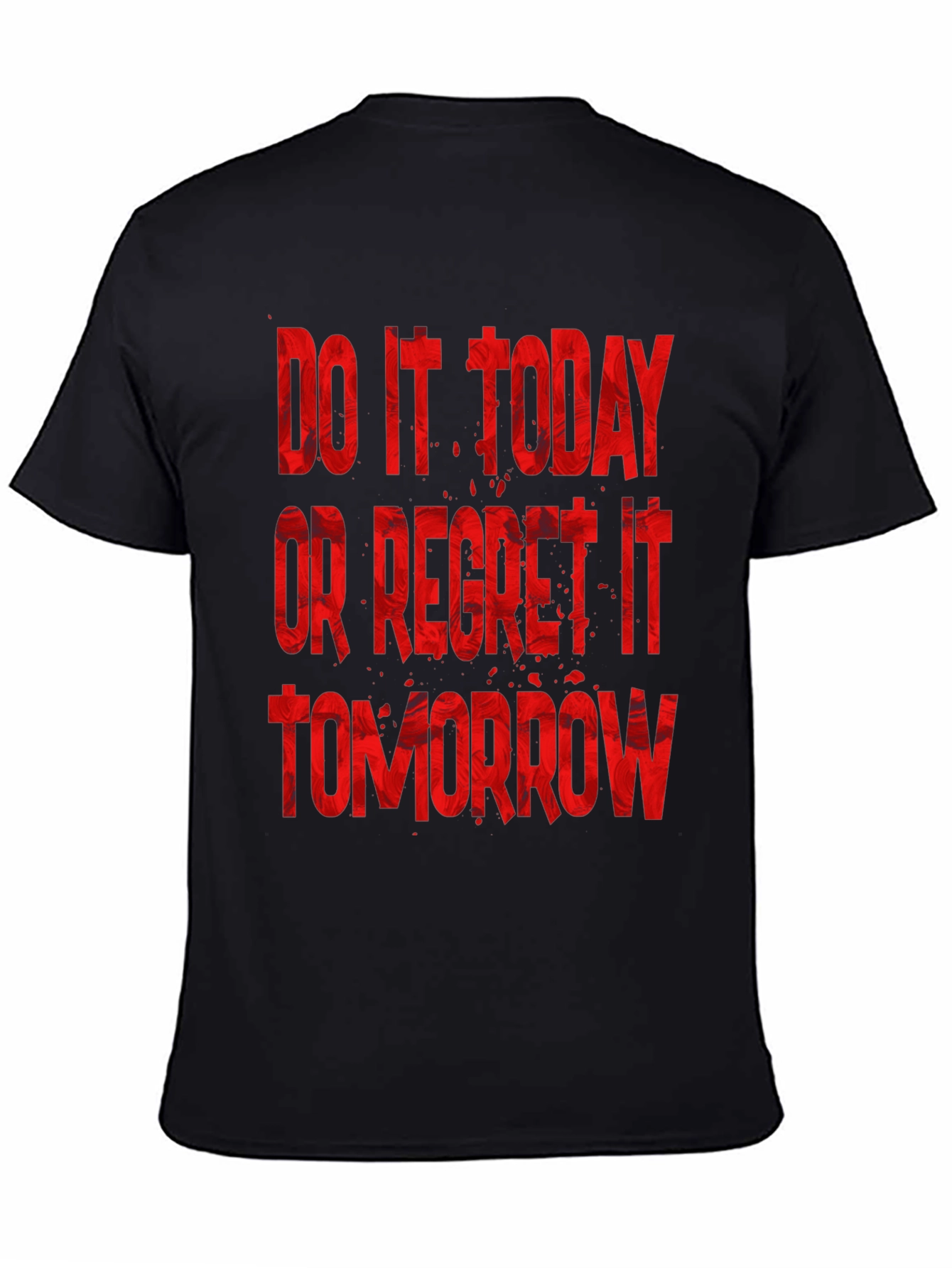 Do It Today T-Shirt - Motivational Graphic Tee