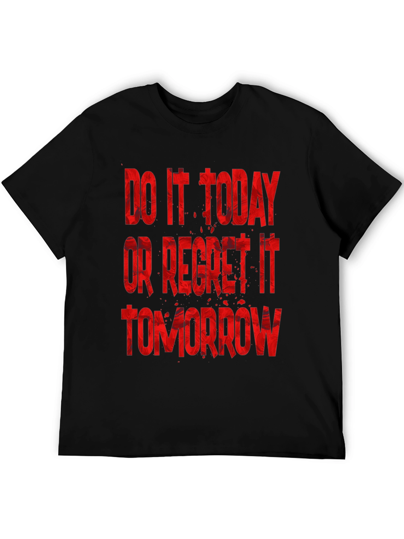 Do It Today T-Shirt - Motivational Graphic Tee