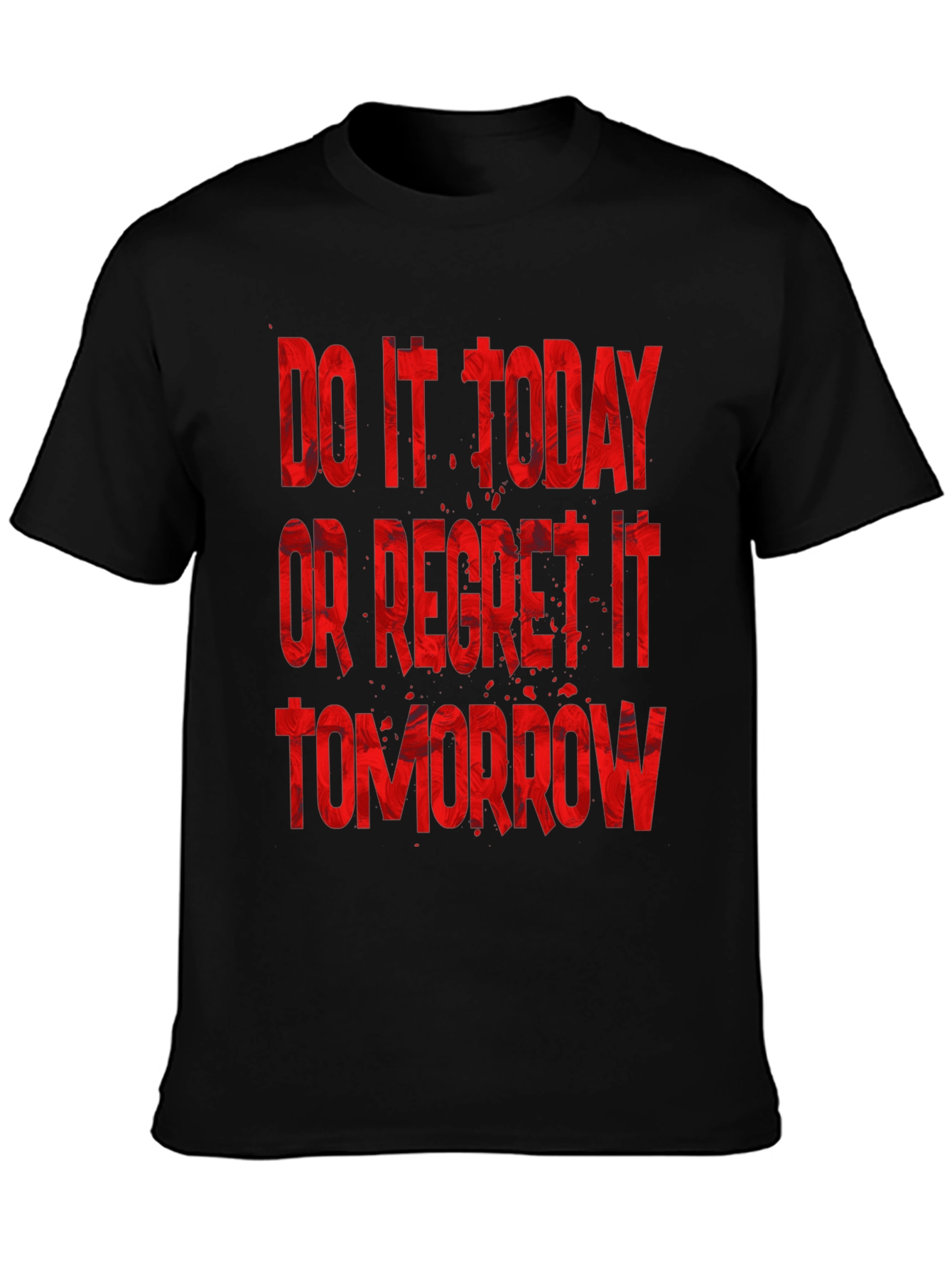 Do It Today T-Shirt - Motivational Graphic Tee
