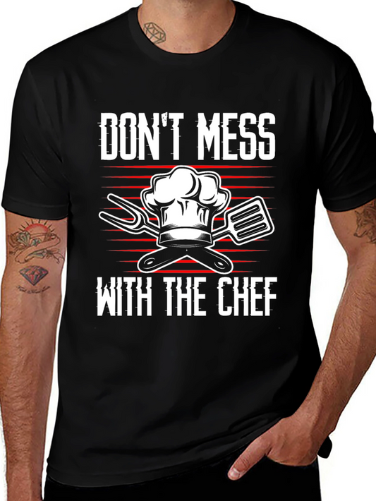 Dont Mess With The Chef T-Shirt