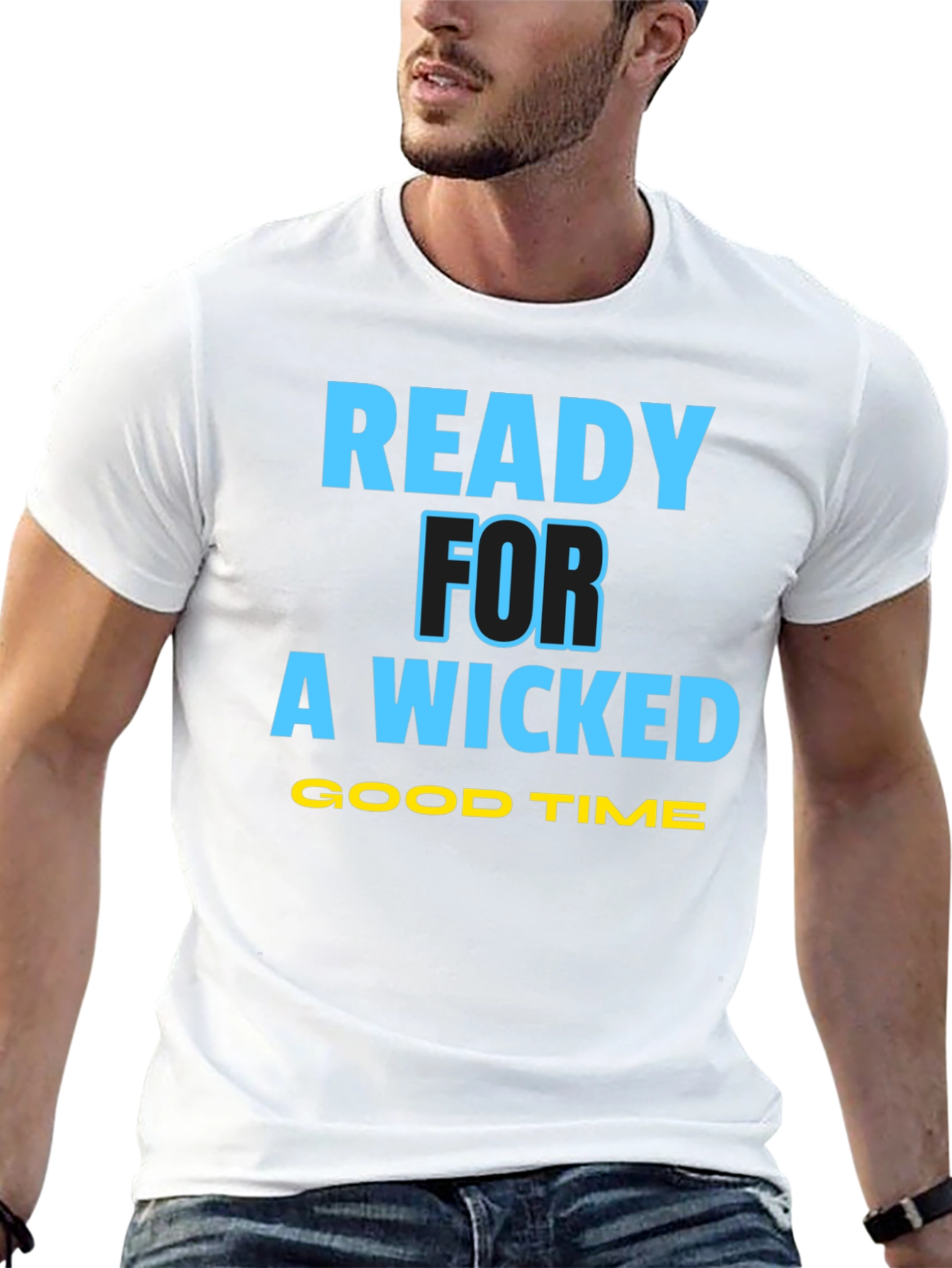 Ready For A Wicked Good Time T-Shirt