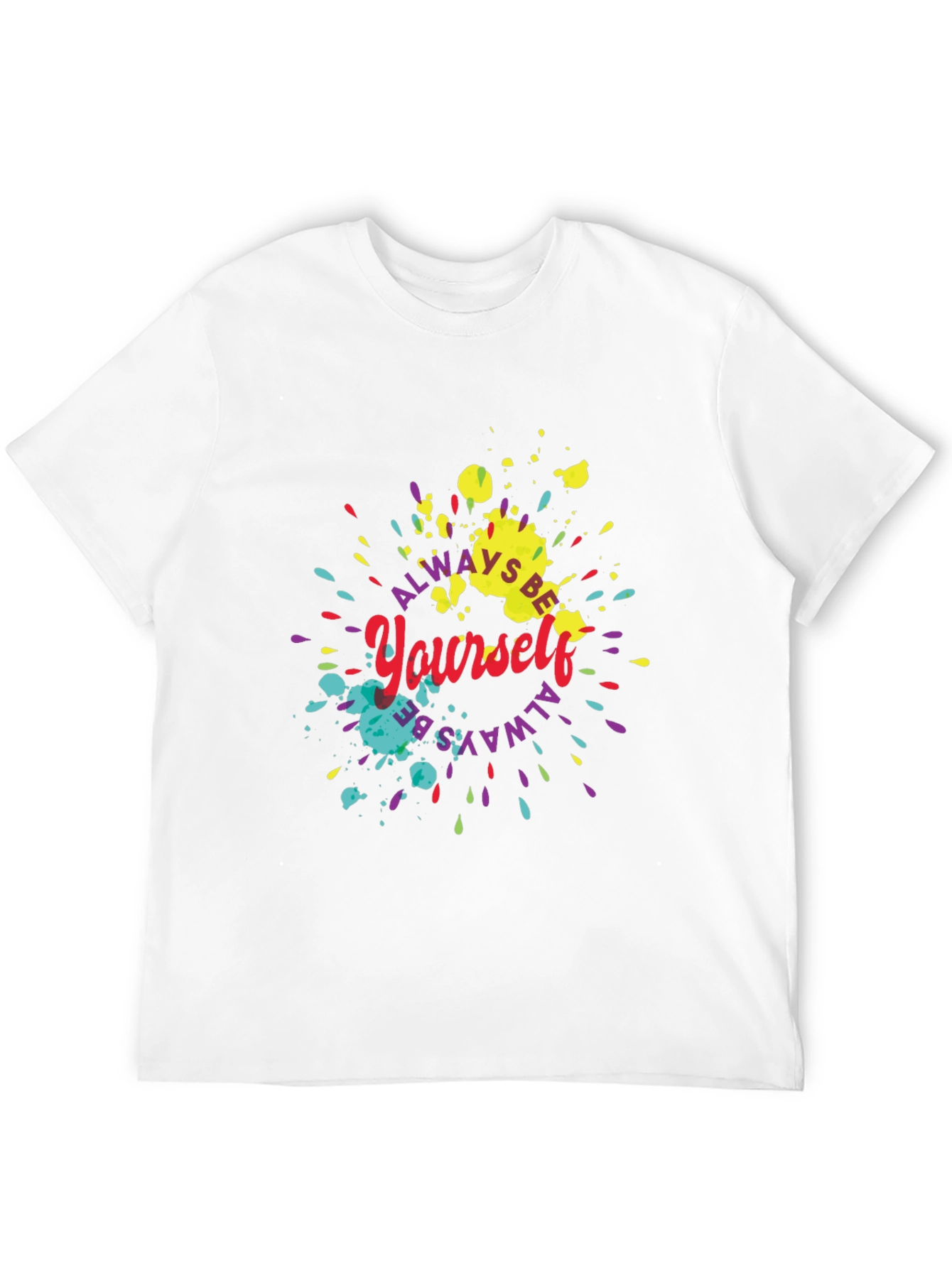 Always Be Yourself Graphic Tee