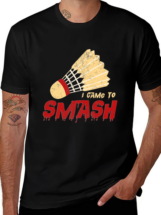 I Came To Smash Badminton T-Shirt