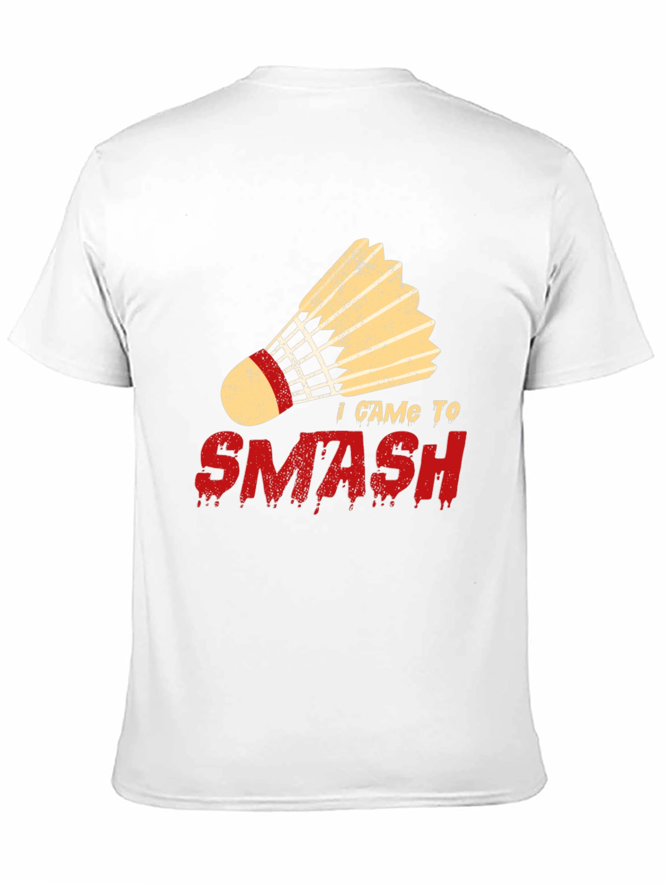 I Came To Smash Badminton T-Shirt