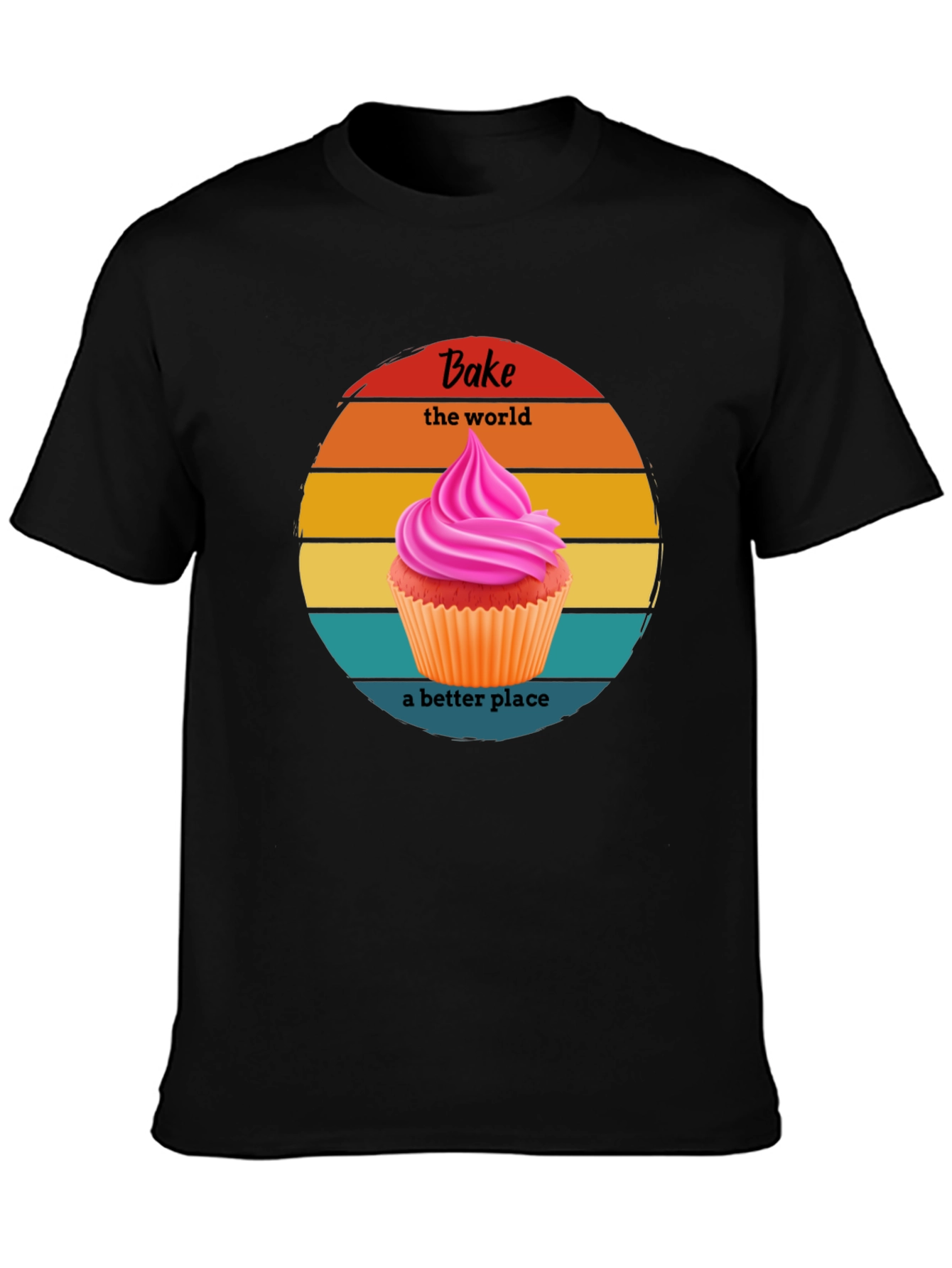 Bake the World Better T-Shirt