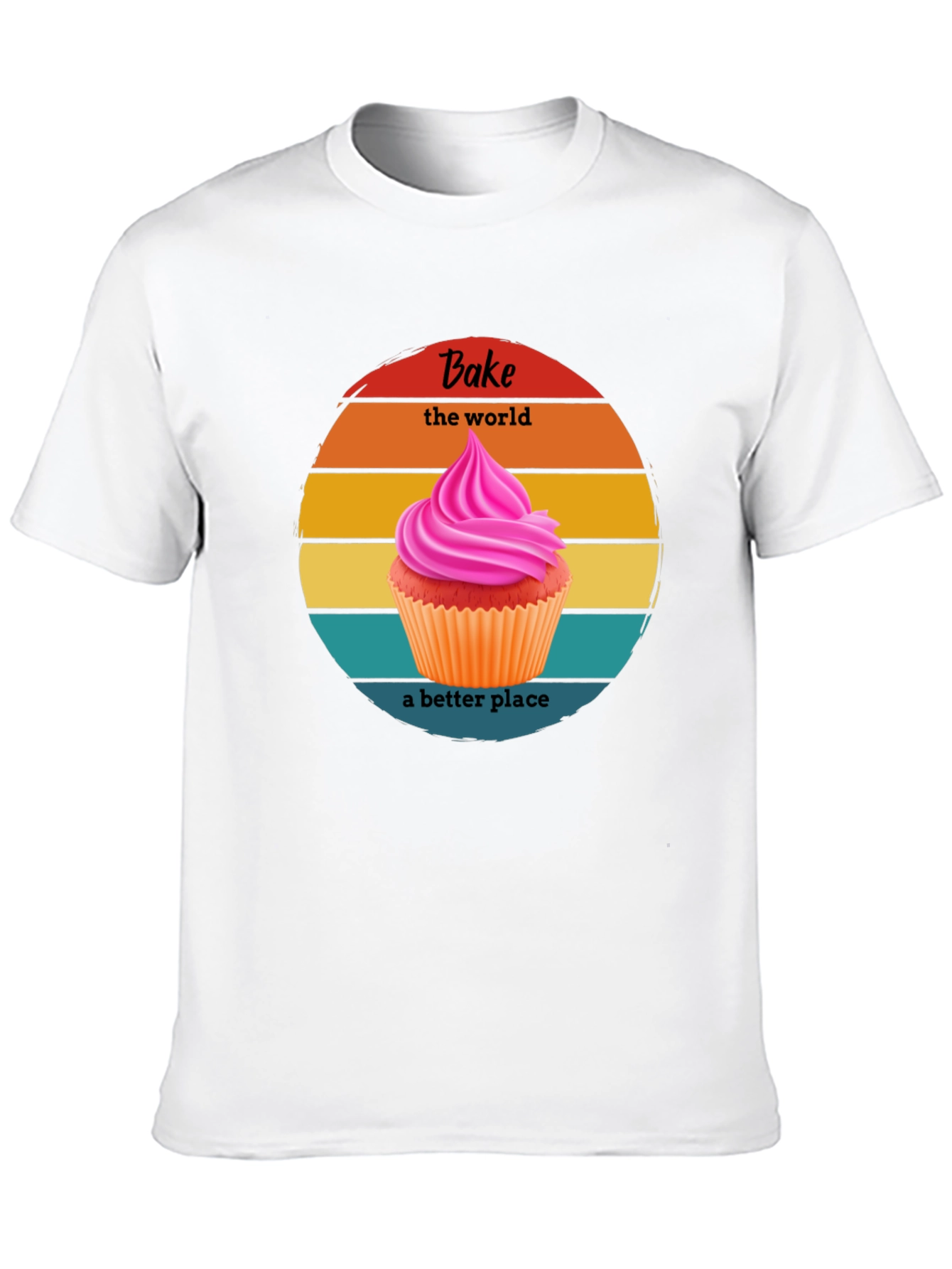 Bake the World Better T-Shirt