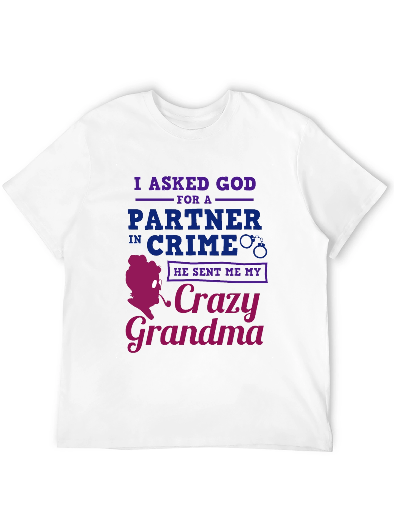 Crazy Grandma T-Shirt - Funny Graphic Tee