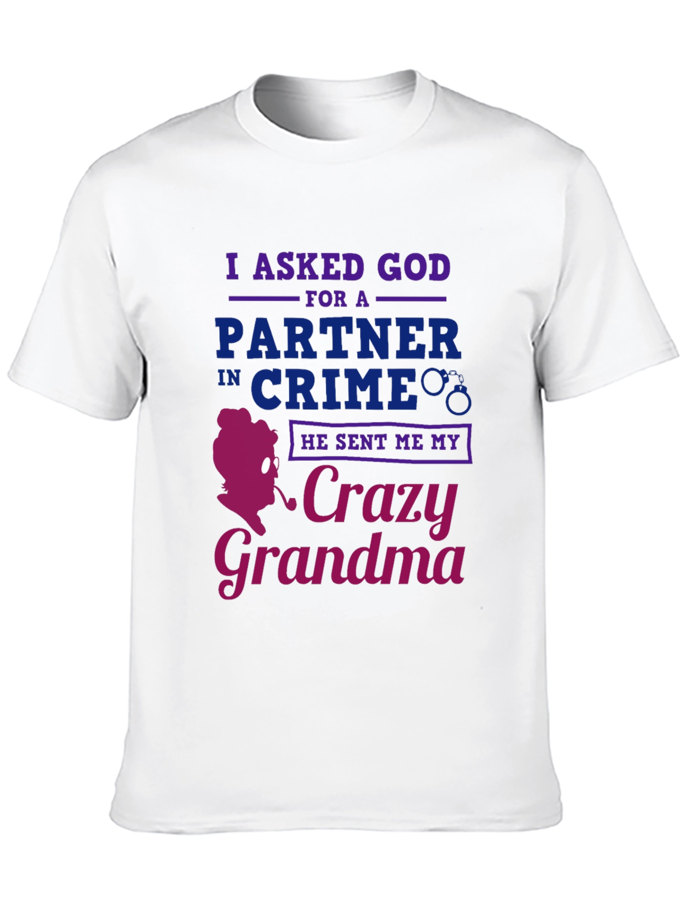 Crazy Grandma T-Shirt - Funny Graphic Tee