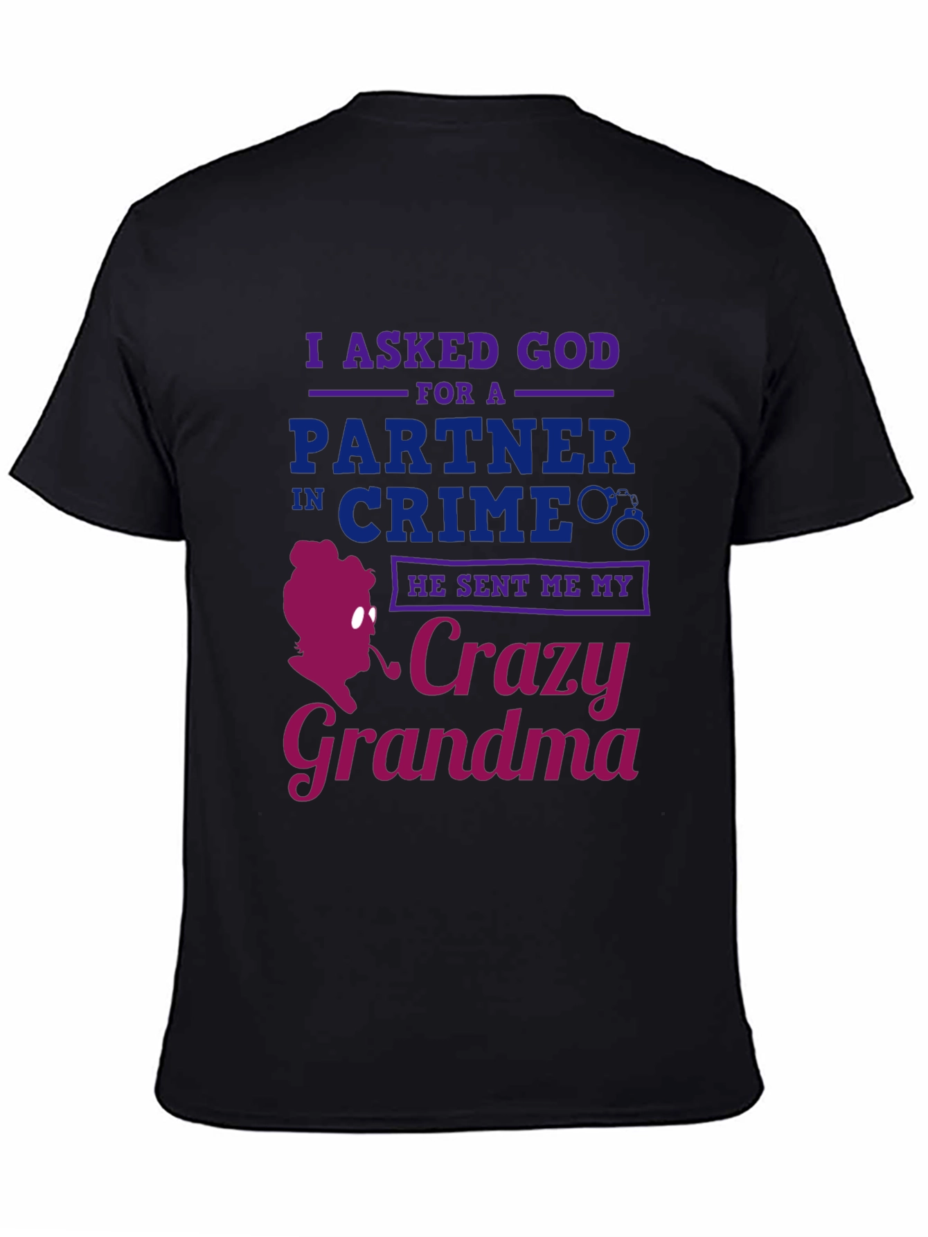 Crazy Grandma T-Shirt - Funny Graphic Tee